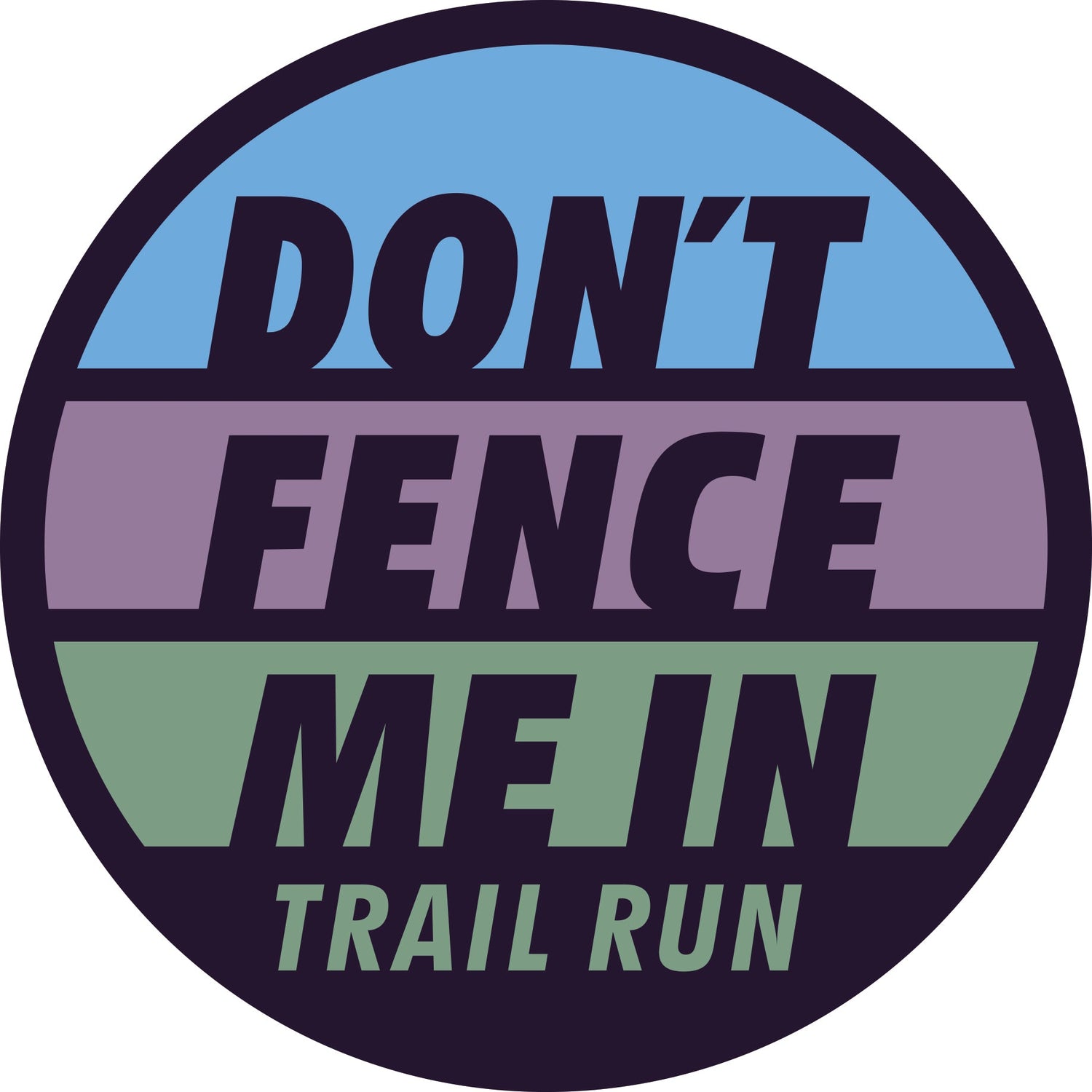 Don't Fence Me In